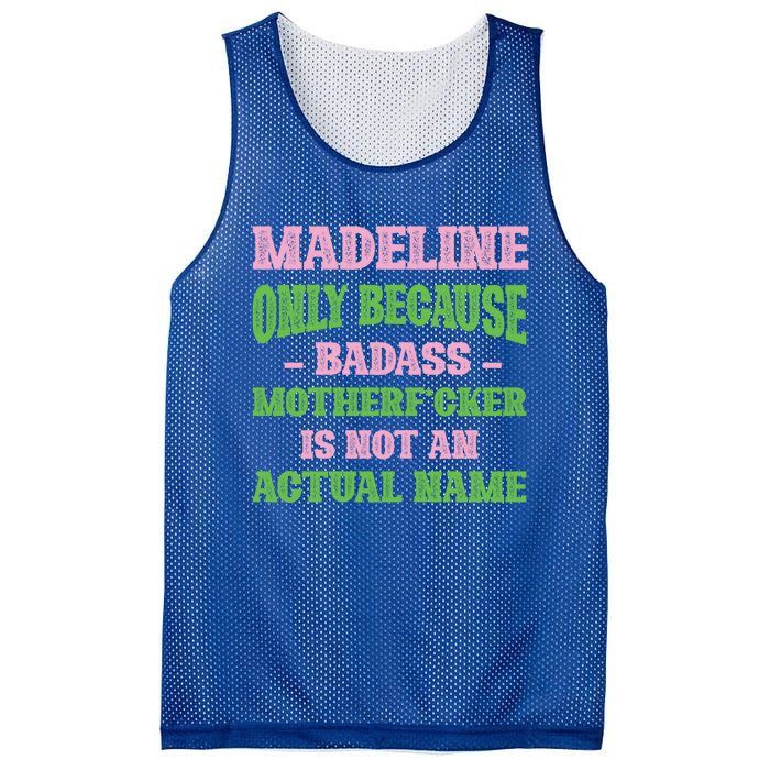 Badass Madeline Name Unique Nickname Quirky Dad Jokes Gift Mesh Reversible Basketball Jersey Tank