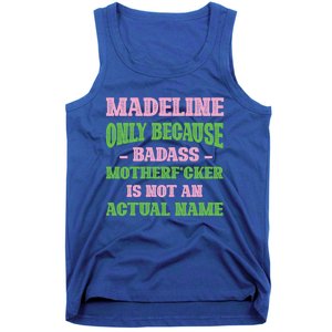 Badass Madeline Name Unique Nickname Quirky Dad Jokes Gift Tank Top