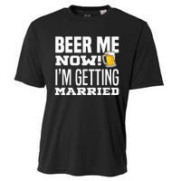 Beer Me Now IM Getting Married Funny Groom Bachelor Party Cooling Performance Crew T-Shirt