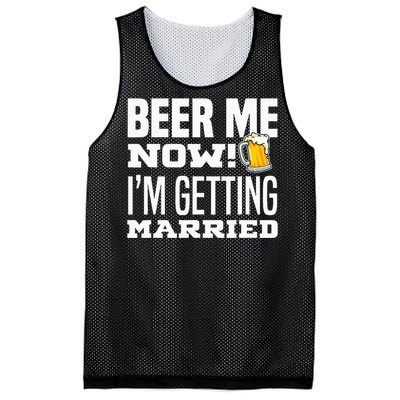 Beer Me Now IM Getting Married Funny Groom Bachelor Party Mesh Reversible Basketball Jersey Tank