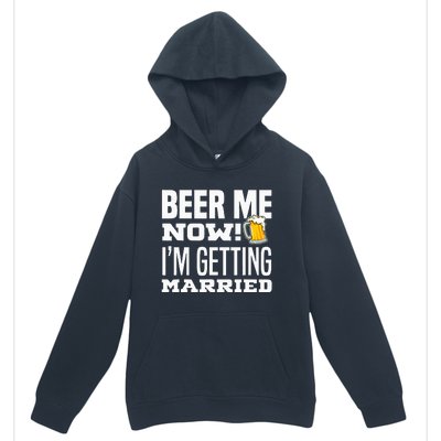 Beer Me Now IM Getting Married Funny Groom Bachelor Party Urban Pullover Hoodie