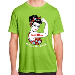 Ball Mom Not For The Week Funny Volleyball Basketball Mom Funny Gift Adult ChromaSoft Performance T-Shirt