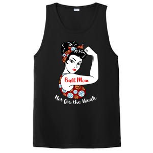 Ball Mom Not For The Week Funny Volleyball Basketball Mom Funny Gift PosiCharge Competitor Tank