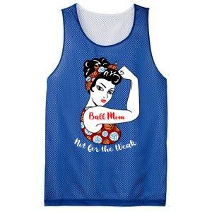 Ball Mom Not For The Week Funny Volleyball Basketball Mom Funny Gift Mesh Reversible Basketball Jersey Tank