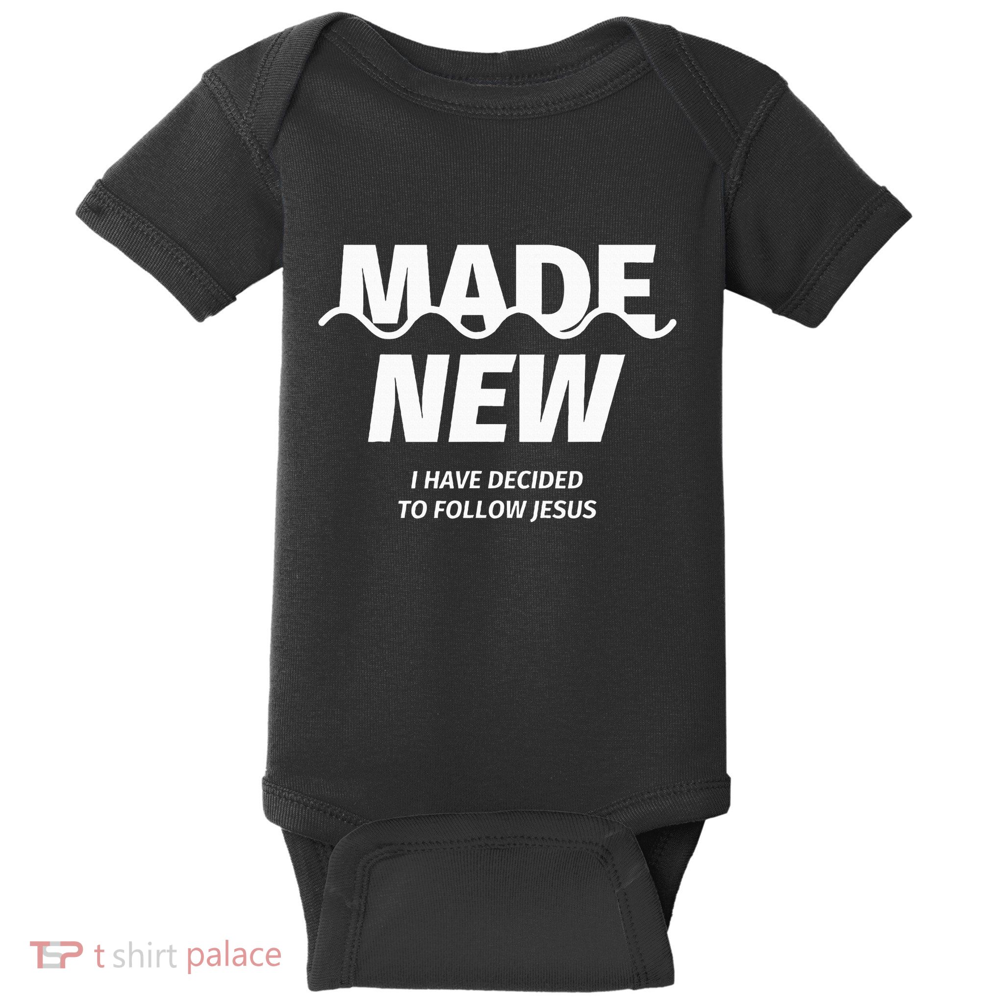 Baptism  Made new I have decided to follow Jesus Baby Bodysuit