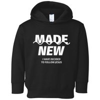 Baptism  Made new I have decided to follow Jesus Toddler Hoodie