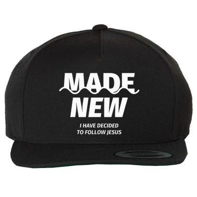 Baptism  Made new I have decided to follow Jesus Wool Snapback Cap