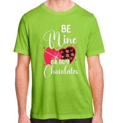 Be Mine Or Buy Chocolates Relationship Couple Heart Adult ChromaSoft Performance T-Shirt