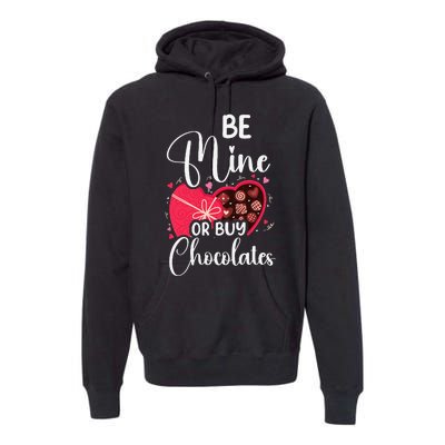 Be Mine Or Buy Chocolates Relationship Couple Heart Premium Hoodie