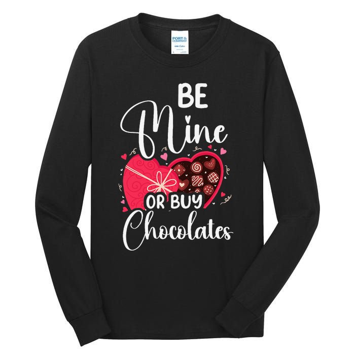 Be Mine Or Buy Chocolates Relationship Couple Heart Tall Long Sleeve T-Shirt