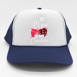 Be Mine Or Buy Chocolates Relationship Couple Heart Trucker Hat