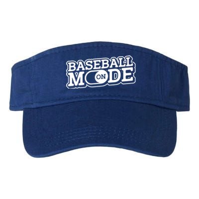 Baseball Mode On Cool Gift Funny Baseball Match Player Baseballer Gift Valucap Bio-Washed Visor