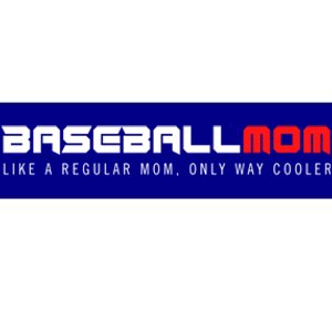 Baseball Mom Only Way Cooler Funny Sport Baseball Lover Gift Bumper Sticker