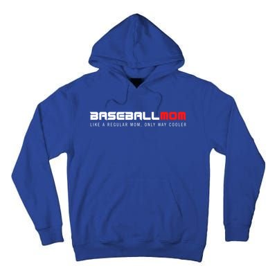 Baseball Mom Only Way Cooler Funny Sport Baseball Lover Gift Tall Hoodie