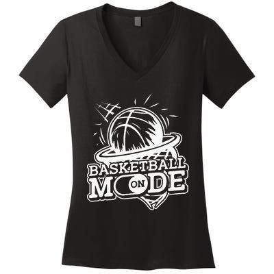 Basketball Mode On Lover Pro Player Professional Women's V-Neck T-Shirt