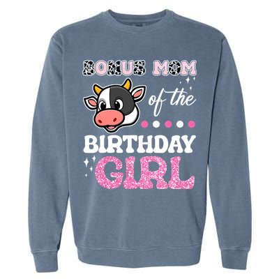 Bonus Mom Of The Birthday Girl Farm Barnyard Party Cow Lover Garment-Dyed Sweatshirt