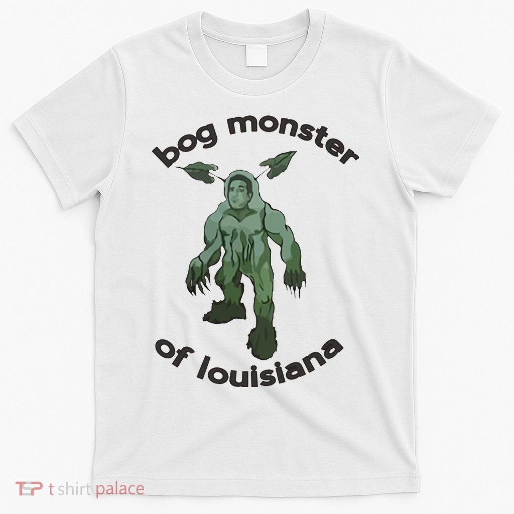 Bog Monster Of Louisiana T-Shirt