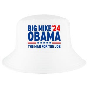 Big Mike Obama 2024 The Man For The Job President Election Cool Comfort Performance Bucket Hat