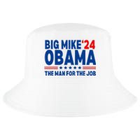 Big Mike Obama 2024 The Man For The Job President Election Cool Comfort Performance Bucket Hat