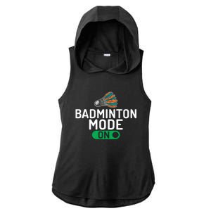 Badminton Mode On Badminton Gift Ladies PosiCharge Tri-Blend Wicking Draft Hoodie Tank