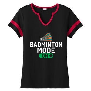 Badminton Mode On Badminton Gift Ladies Halftime Notch Neck Tee