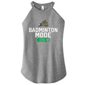 Badminton Mode On Badminton Gift Women's Perfect Tri Rocker Tank