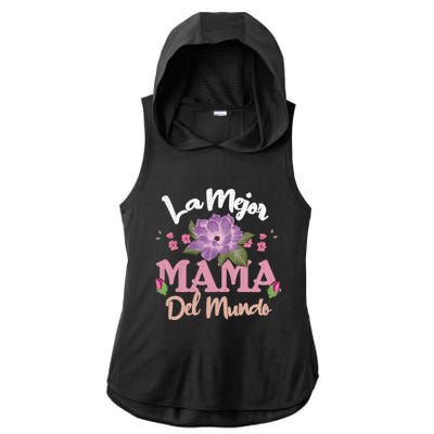 Best Mom Of World Spanish Mom Spain Happy MotherS Day Gift Ladies PosiCharge Tri-Blend Wicking Draft Hoodie Tank