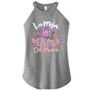 Best Mom Of World Spanish Mom Spain Happy MotherS Day Gift Women's Perfect Tri Rocker Tank