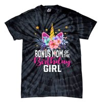 Bonus Mom Of The Birthday Mothers Day Unicorn Birthday Tie-Dye T-Shirt