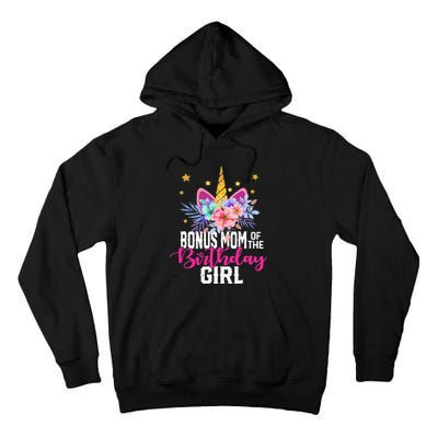 Bonus Mom Of The Birthday Mothers Day Unicorn Birthday Tall Hoodie