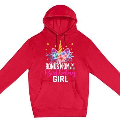 Bonus Mom Of The Birthday Mothers Day Unicorn Birthday Premium Pullover Hoodie