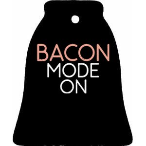 Bacon Mode On Bacon Lover Ceramic Bell Ornament