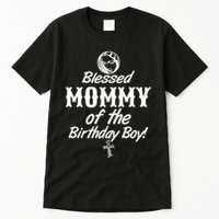 Blessed Mommy Of The Birthday Boy Tall T-Shirt