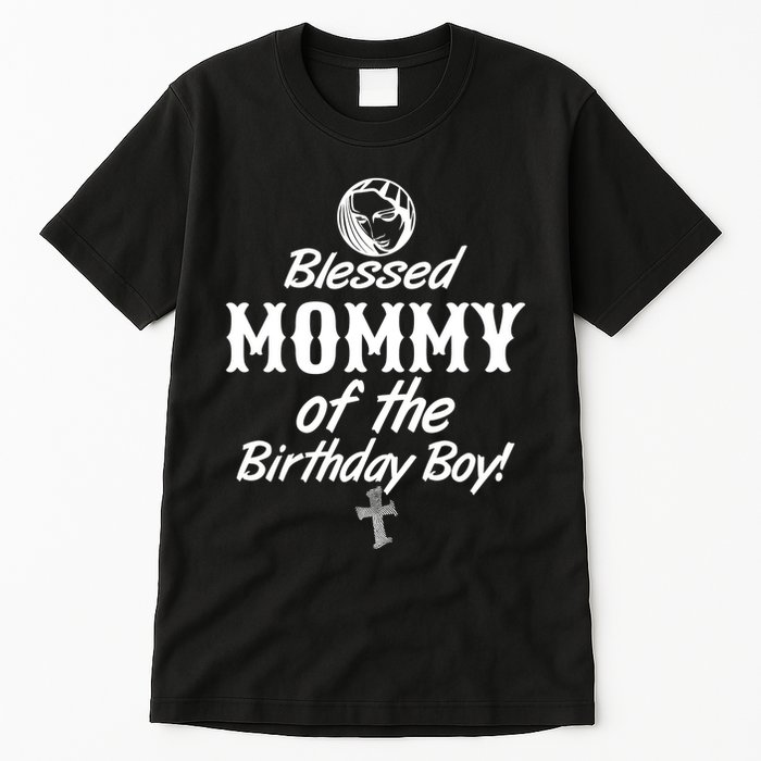 Blessed Mommy Of The Birthday Boy Tall T-Shirt