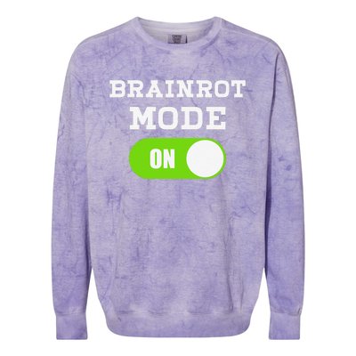 Brainrot Mode On Mental Overdrive Mind Overloaded Obsessed Colorblast Crewneck Sweatshirt