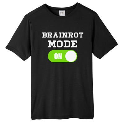 Brainrot Mode On Mental Overdrive Mind Overloaded Obsessed Tall Fusion ChromaSoft Performance T-Shirt