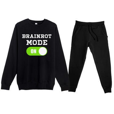 Brainrot Mode On Mental Overdrive Mind Overloaded Obsessed Premium Crewneck Sweatsuit Set