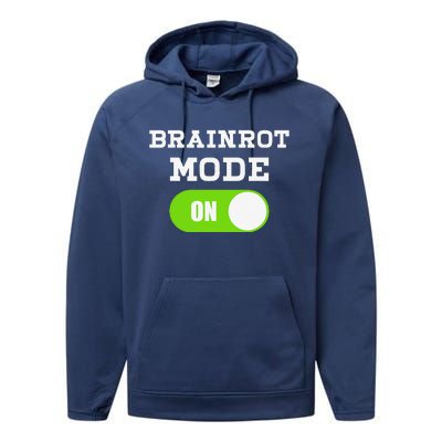 Brainrot Mode On Mental Overdrive Mind Overloaded Obsessed Performance Fleece Hoodie