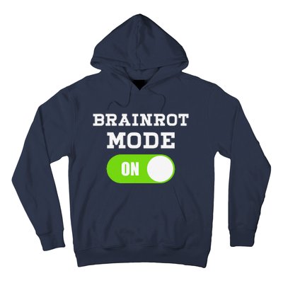 Brainrot Mode On Mental Overdrive Mind Overloaded Obsessed Hoodie