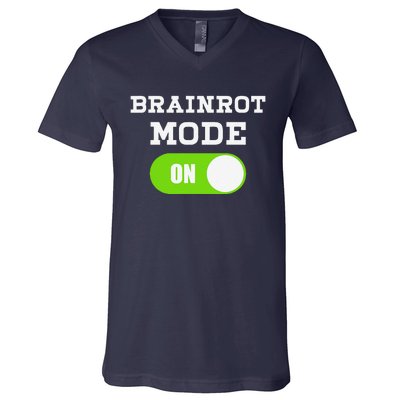 Brainrot Mode On Mental Overdrive Mind Overloaded Obsessed V-Neck T-Shirt