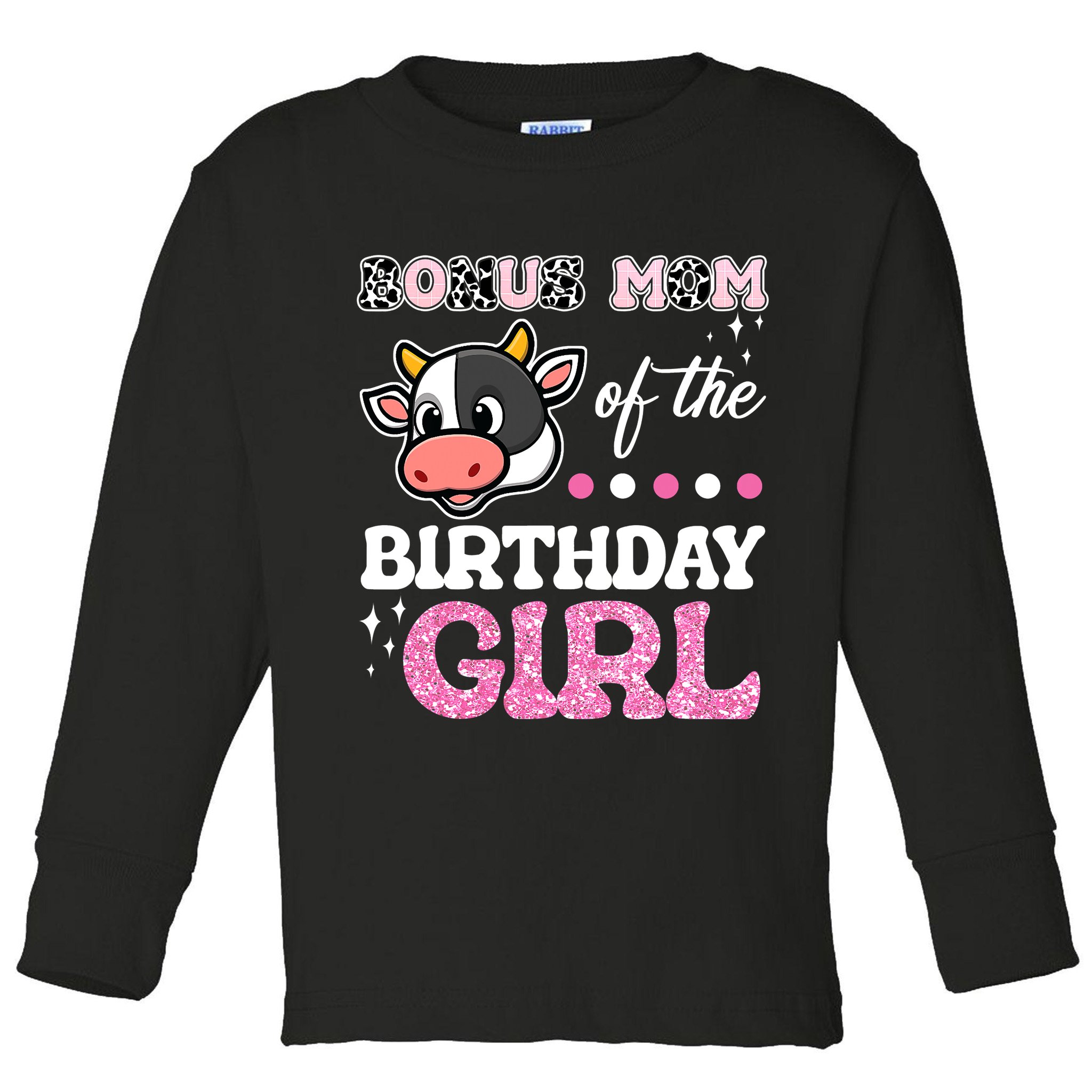 Bonus Mom Of The Birthday Girl Farm Cow Lover Toddler Long Sleeve Shirt