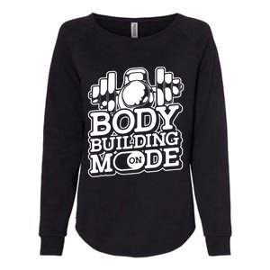 Bodybuilding Mode On Cute Gift Fitness Barbell Workout Bodybuilder Gift Womens California Wash Sweatshirt