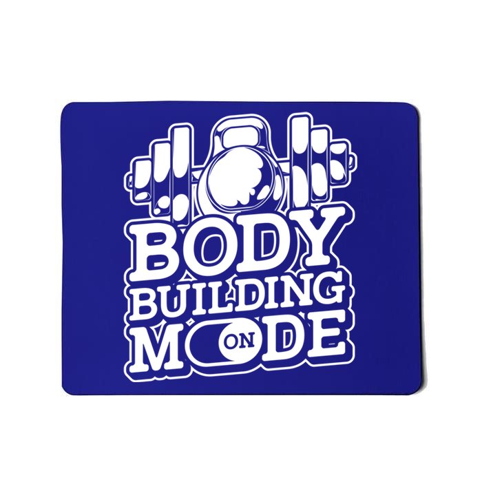 Bodybuilding Mode On Cute Gift Fitness Barbell Workout Bodybuilder Gift Mousepad