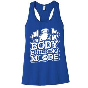 Bodybuilding Mode On Cute Gift Fitness Barbell Workout Bodybuilder Gift Women's Racerback Tank