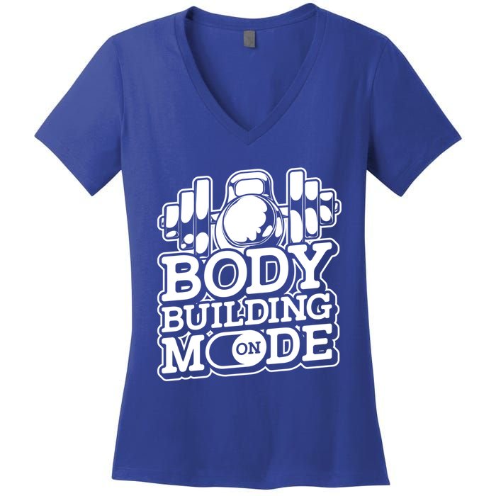 Bodybuilding Mode On Cute Gift Fitness Barbell Workout Bodybuilder Gift Women's V-Neck T-Shirt