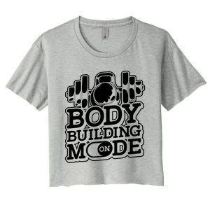 Bodybuilding Mode On Cute Gift Fitness Barbell Workout Bodybuilder Gift Women's Crop Top Tee