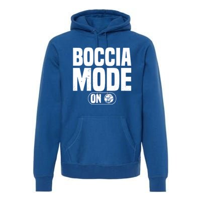 Boccia Mode On Boccia Player Bocce Ball Player Gift Premium Hoodie