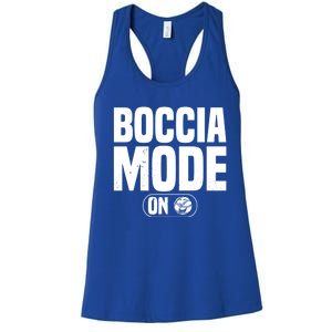 Boccia Mode On Boccia Player Bocce Ball Player Gift Women's Racerback Tank