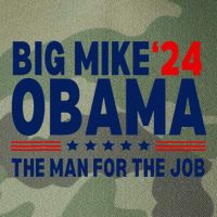 Big Mike Obama 2024 The Man For The Job Legacy Tie Dye Trucker Hat