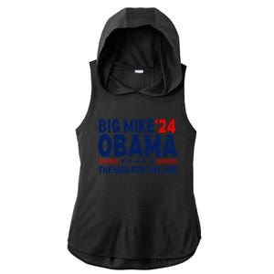 Big Mike Obama 2024 The Man For The Job Ladies PosiCharge Tri-Blend Wicking Draft Hoodie Tank